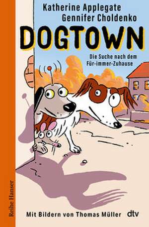 Dogtown de Katherine Applegate