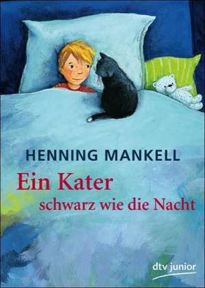 Ein Kater schwarz wie die Nacht de Henning Mankell