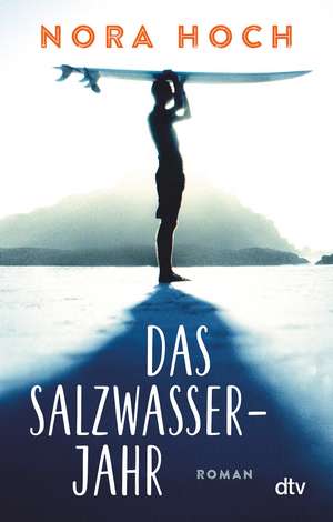 Das Salzwasserjahr de Nora Hoch