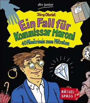 Ein Fall für Kommissar Maroni de Jürg Obrist