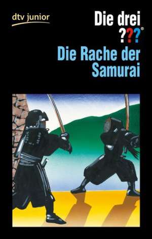 Die drei ??? - und die Rache der Samurai (drei Fragezeichen) de Ben Nevis