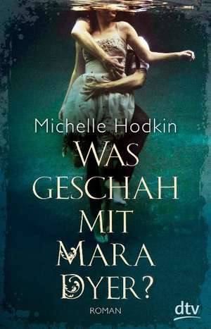 Was geschah mit Mara Dyer? de Michelle Hodkin