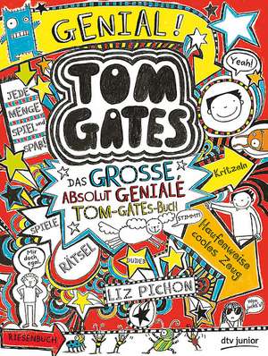 Pichon, L: Tom Gates - gr. absolut geniale Tom-Gates-Buch