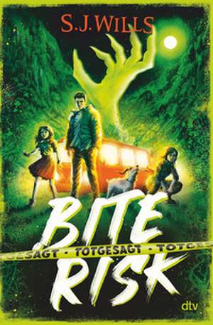 Bite Risk - Totgesagt de S. J. Wills