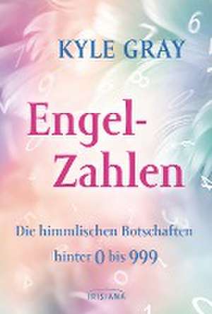 Engel-Zahlen de Kyle Gray