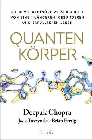 Quantenkörper de Deepak Chopra