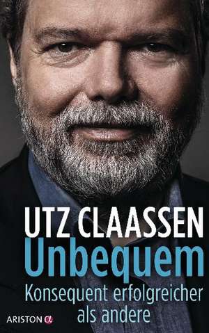 Unbequem de Utz Claassen