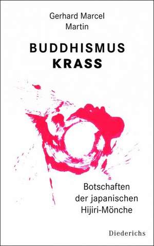 Buddhismus krass de Gerhard Marcel Martin