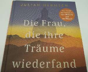 Die Frau, die ihre Träume wiederfand de Julian Hermsen