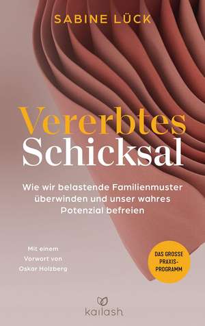 Vererbtes Schicksal de Sabine Lück