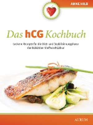 Das hCG Kochbuch de Anne Hild