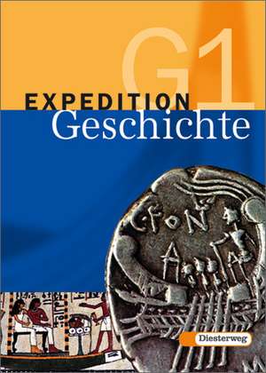 Expedition Geschichte 1. Ausgabe G. Schülerband. Brandenburg. Sachsen-Anhalt