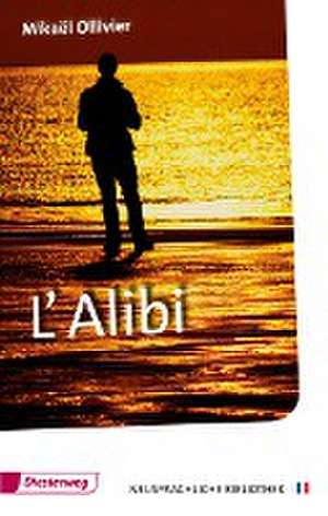 L'Alibi. Textbuch de Mikaël Ollivier