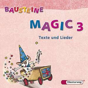 Bausteine Magic 3. Texte und Lieder. 2 CDs de Hans-Eberhard Piepho