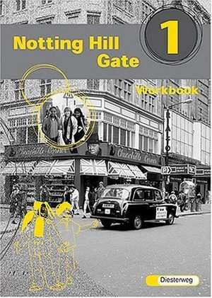 Notting Hill Gate 1. Gesamtschule. Neubearbeitung. Workbook de Christoph Edelhoff