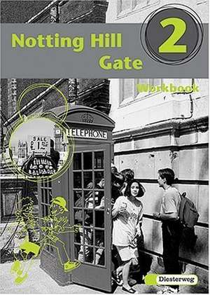 Notting Hill Gate 2. Gesamtschule. Neubearbeitung. Workbook de Christoph Edelhoff