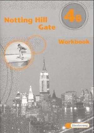 Notting Hill Gate 4 B. Workbook