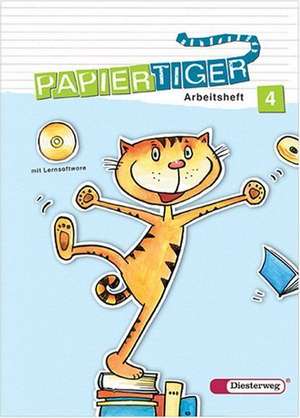 Papiertiger 4. Arbeitsheft mit Lernsoftware CD-ROM. Neubearbeitung