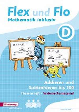 Flex und Flo - Mathematik inklusiv. Addieren und Subtrahieren inklusiv D