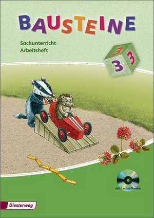 Bausteine 3 Sachunterricht. Arbeitsheft mit CD-ROM