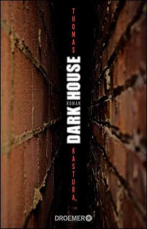 Dark House de Thomas Kastura