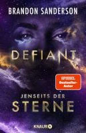 Defiant - Jenseits der Sterne de Brandon Sanderson