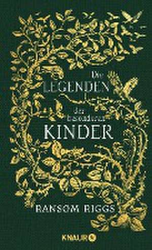 Die Legenden der besonderen Kinder de Ransom Riggs