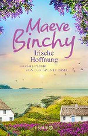 Irische Hoffnung de Maeve Binchy