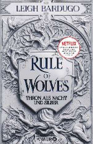 Rule of Wolves de Leigh Bardugo