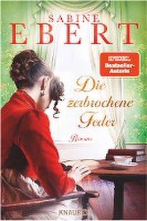 Die zerbrochene Feder de Sabine Ebert