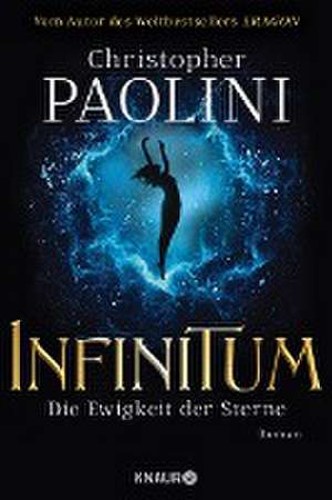 INFINITUM - Die Ewigkeit der Sterne de Christopher Paolini