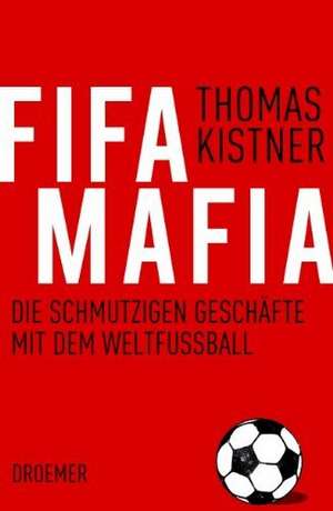 Fifa-Mafia de Thomas Kistner