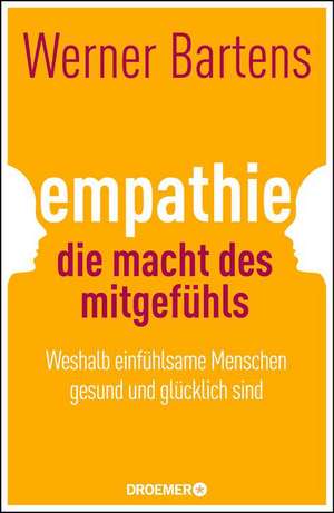 Bartens, W: Empathie: Die Macht des Mitgefühls