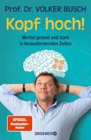 Kopf hoch! de Volker Busch