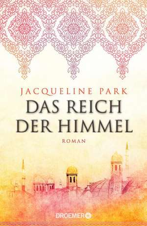 Das Reich der Himmel de Jacqueline Park