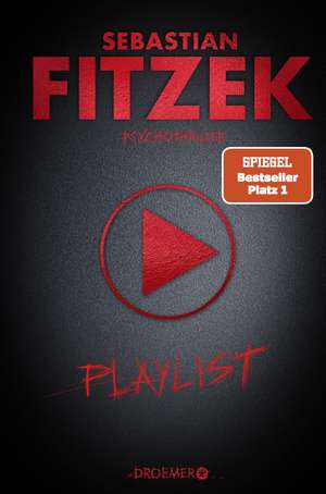 Playlist: Psychothriller: Psychothriller de Sebastian Fitzek