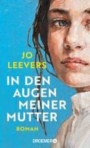 In den Augen meiner Mutter de Jo Leevers