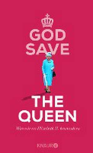 God Save the Queen de Denise Schweida