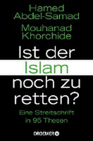 Ist der Islam noch zu retten? de Hamed Abdel-Samad