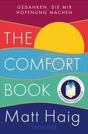 The Comfort Book - Gedanken, die mir Hoffnung machen de Matt Haig