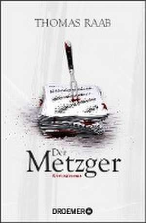 Der Metzger de Thomas Raab