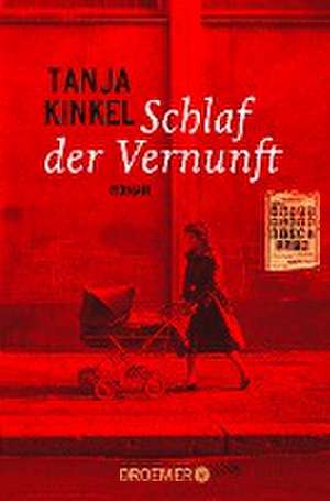 Schlaf der Vernunft de Tanja Kinkel