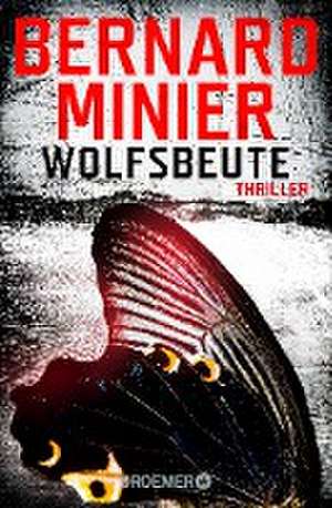 Wolfsbeute de Bernard Minier