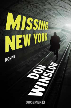 Missing. New York de Don Winslow
