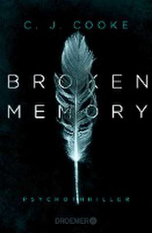 Broken Memory de C. J. Cooke