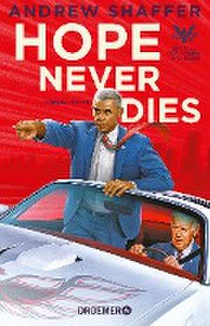 Hope Never Dies de Andrew Shaffer