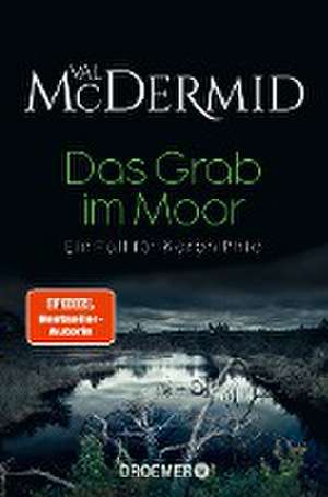 Das Grab im Moor de Val McDermid