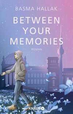 Between Your Memories de Basma Hallak