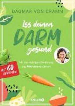 Iss deinen Darm gesund de Dagmar Von Cramm