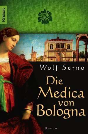 Die Medica von Bologna de Wolf Serno